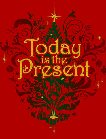 TODAY IS THE PRESENT short sleeved T